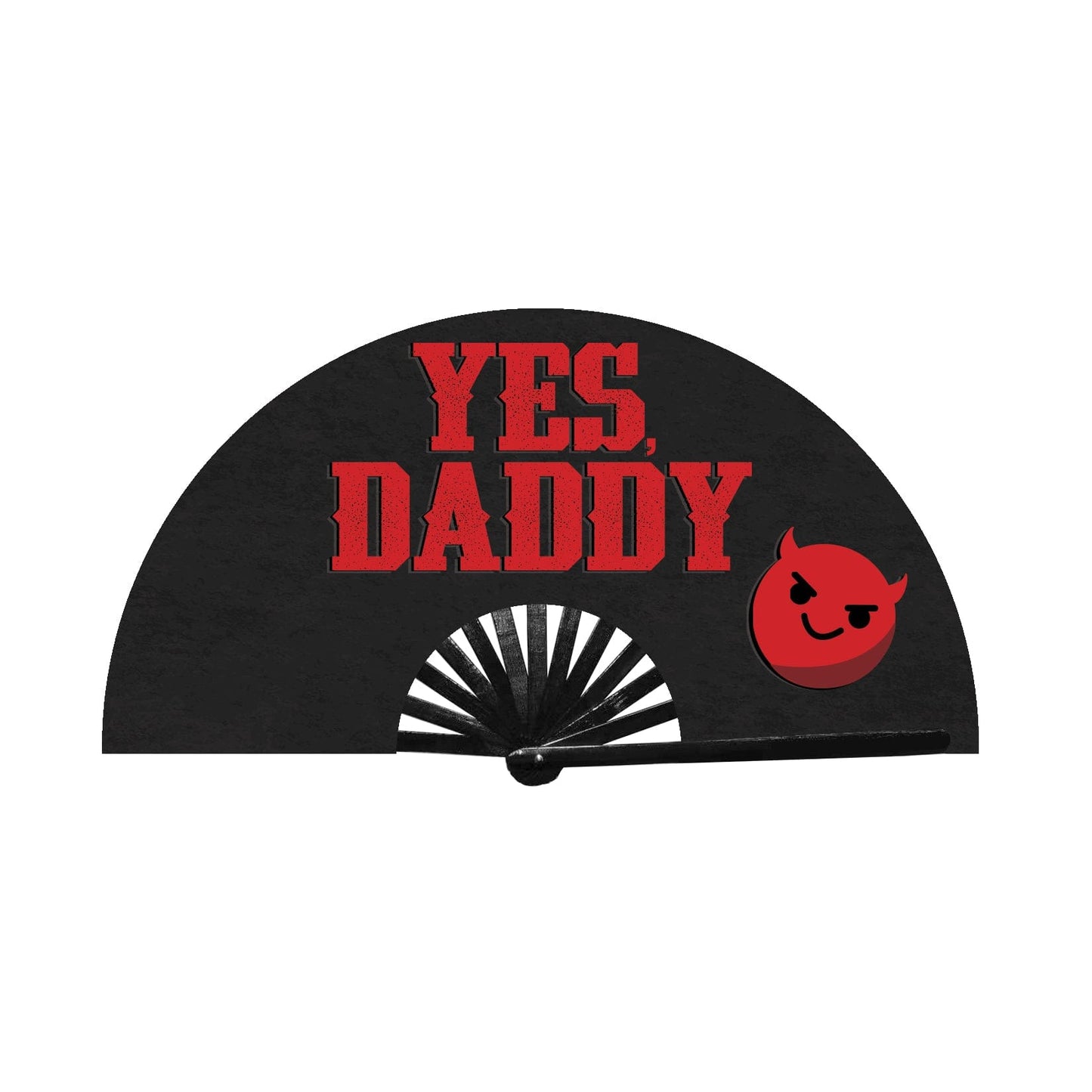 Yes Daddy Folding Fan or rave fan