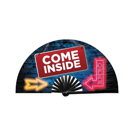 Rave fan that says come inside