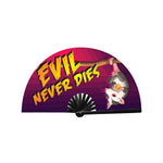 Evil never dies folding fans