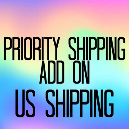 Upgrade to Priority Shipping