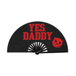 Yes Daddy Folding Fan or rave fan